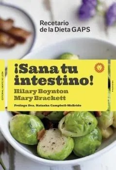 ¡Sana tu intestino! "Recetario de la dieta GAPS" Precio Bajo