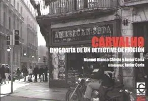 Bestseller Carvalho "Biografía de un Detective de Ficción"