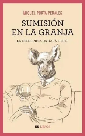 Favorito De Clientes Sumisión en la Granja "La Obediencia os Hará Libre"
