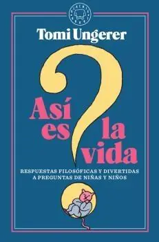 Así Es la Vida "Respuestas Filosóficas y Divertidas a Preguntas de Niñas y Niños" Solo Por Tiempo Limitado