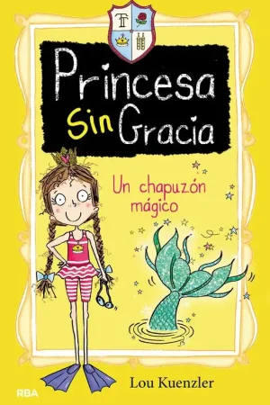 Un chapuzón mágico. "Princesa SinGracia 3" Ocasión Especial