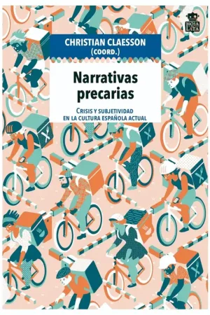 Barato Narrativas precarias "Crisis y subjetividad en la cultura española actual"