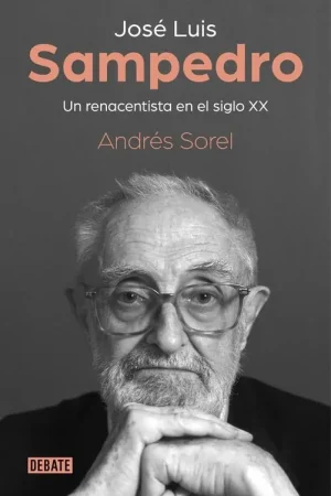 Pago Seguro José Luis Sampedro. un Renacentista en el Siglo Xx