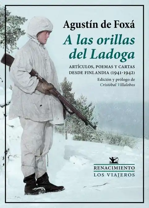 A las Orillas del Ladoga "Artículos, Poemas y Cartas desde Finlandia (1941-1942)" Mejor Precio