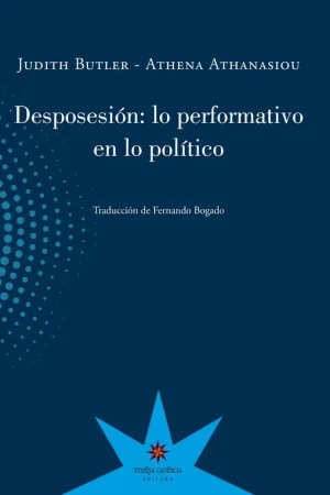 A Buen Precio Desposesión "Lo performativo en lo político"