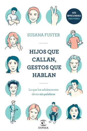 Última Versión Hijos que callan, gestos que hablan "Lo que los adolescentes dicen sin palabras"
