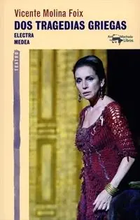 Dos tragedias griegas "Electra - Medea" Venta Final