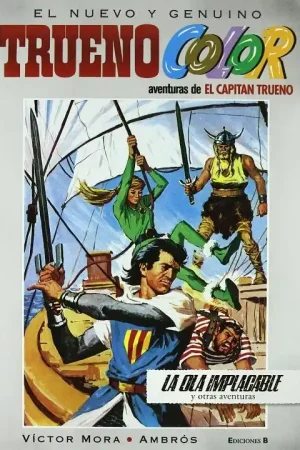 ¡La ola implacable! Y otras aventuras de El Capitán Trueno "(Trueno Color - 4)" Stock Limitado
