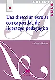 Una dirección escolar con capacidad de liderazgo pedagógico Alta Calidad