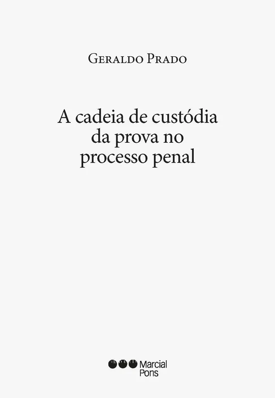 A cadeia de custódia da prova no processo penal Favorito De Clientes