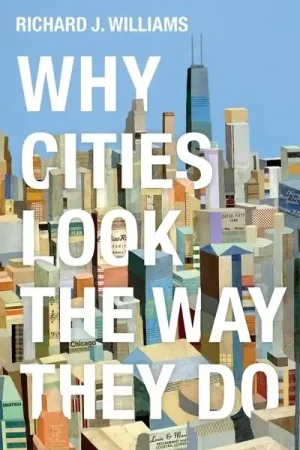 Why cities look the way they do Solo Hoy