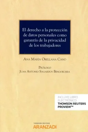 A Buen Precio El derecho a la protección de datos personales como garantía de la privacidad de los trabajadores