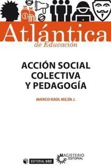 Acción social colectiva y Pedagogía Ocasión Especial