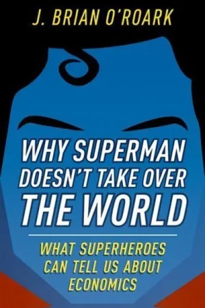 Why Superman doesn‘t take over the world Ordena Ya