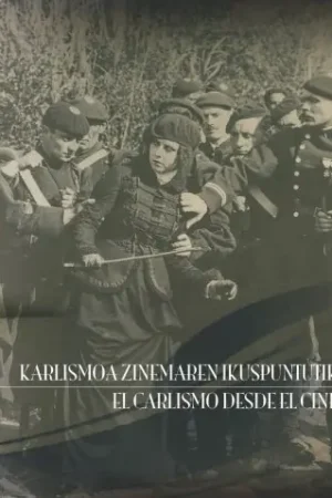 A Buen Precio Karlismoa zinemaren ikuspuntutik = El carlismo desde el cine
