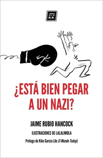 ¿Está bien pegar a un nazi? Liquidación