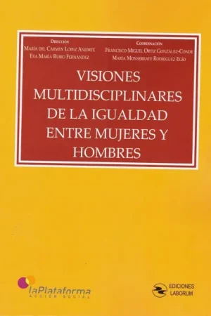 Visiones multidisciplinares de la igualdad entre mujeres y hombres Promoción Exclusiva