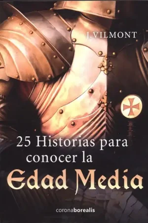 25 historias para conocer la Edad Media Precio Económico