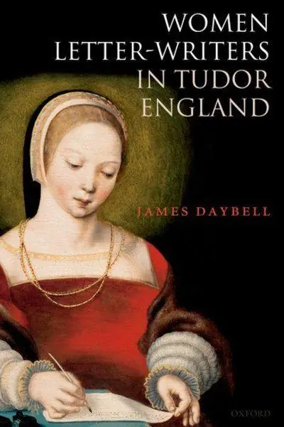 Women letter-writers in Tudor England Imprescindible (Must-Have)